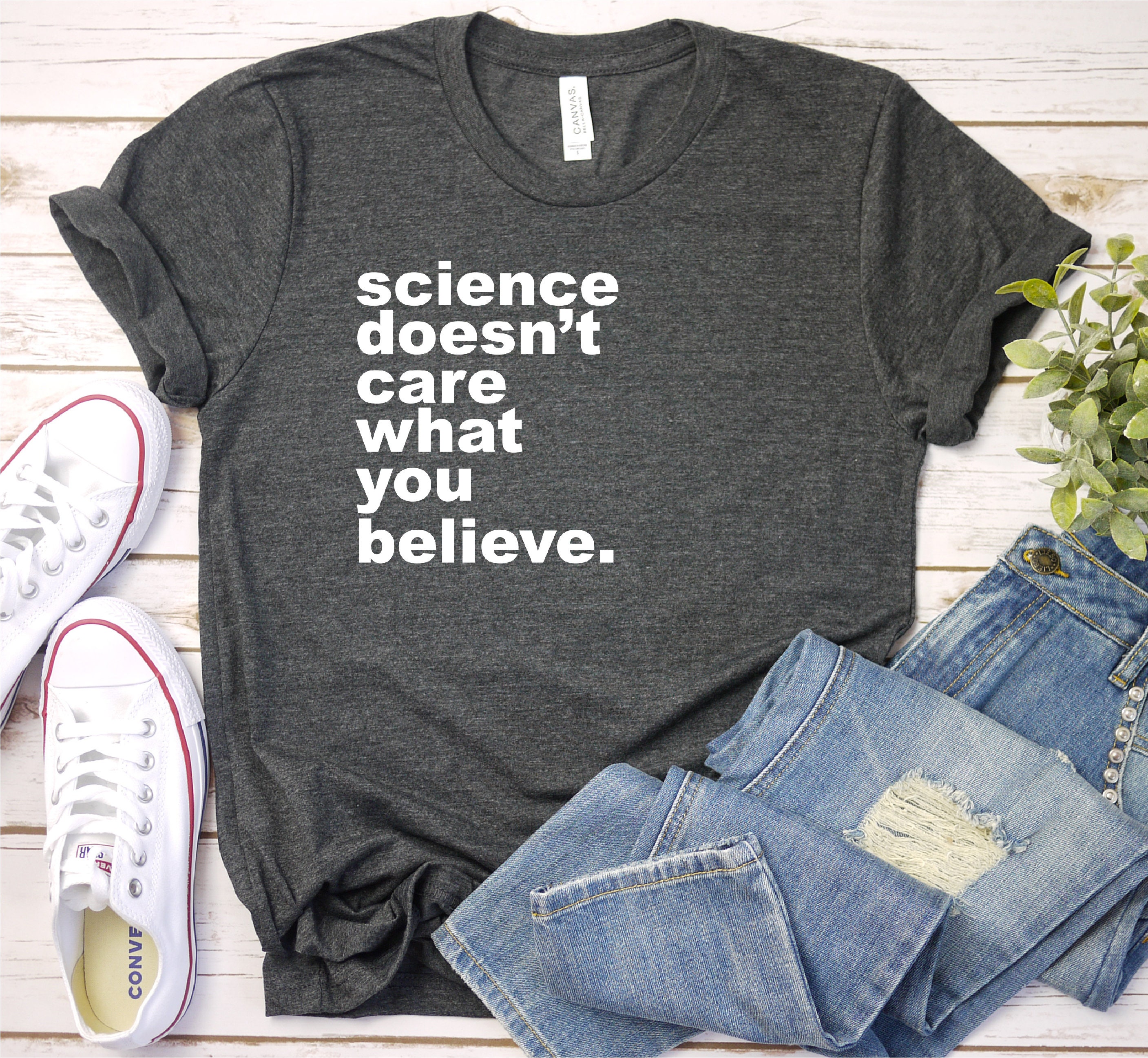 thumbnail image 2 of Science Doesn't Care What You Believe In Sarcastic Humor T-shirt 2 of 13