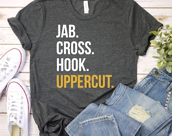 Jab Cross Hook Uppercut - Boxing Shirt, Boxing Gifts, Boxing TShirt, Boxing T-Shirt, Boxing Gift, Boxing, Premium Mens Womens Unisex Shirt