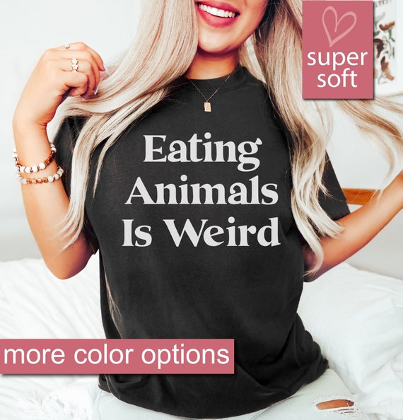 I Don't Eat Anything That Poops | Vegan Food Tshirt Gift I Don't Eat Anything That Poops | Vegan Food Tshirt Gift