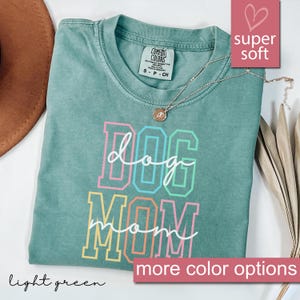 Comfort Colors® Dog Mom Shirt, Gift For Dog Mom, Dog Gift For Mothers Day, Dog Mama Shirts, Dog Lover Shirt, New Dog Mom Shirt, Fur Mama