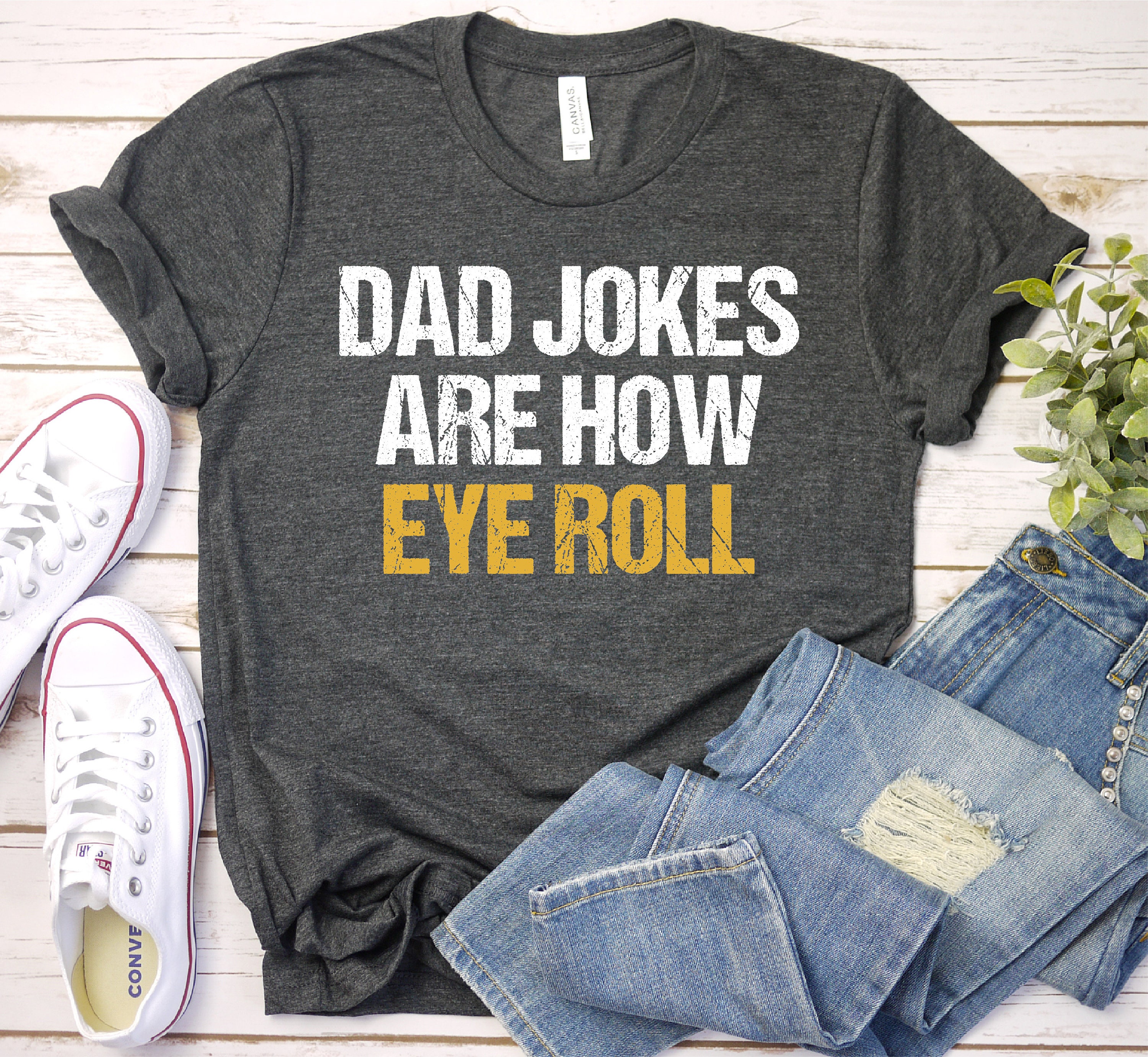 Dad Jokes Shirt, Dad Jokes Are How Eye Roll Shirt, Father's Day Shirt, Father's Day Gift, Funny Father's, Premium Mens Womens Unisex Shirt