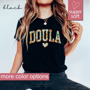 Floral Doula Shirt, Birth Doula Gift, Pregnancy Shirts, Labor And Delivery Gift, Baby Nurse Gifts, Breastfeeding Tshirt, Midwife Tshirts Tee