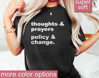 Chemise Pensées et prières, politique et changement - Chemise Black Lives Matter, Justice sociale, Mois de l&#39;histoire des Noirs, Chemise antiracisme, Chemise BLM
