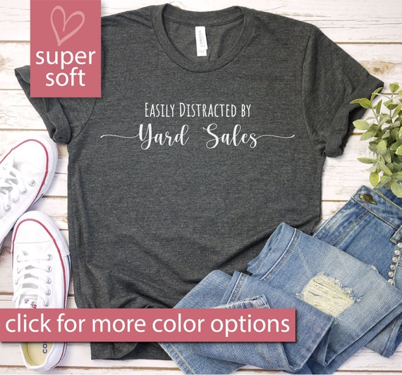 Easily Distracted By Yard Sales Shirt - Yard sale, Antique Thrift, Yard Sale Lover Gift, Thrifting Shirt, Premium Men Woman Unisex Shirt