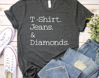 T-Shirt, Jeans And Diamonds Shirt, Funny Tshirt, Jeans And Diamonds Shirt, Jeans Diamonds Shirt, Gift Cute Premium Mens Womens Unisex Shirt