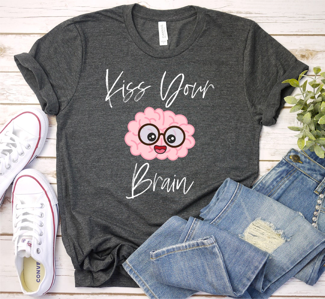 Kiss Your Brain Teacher T-shirt Teacher Tee Teacher Tshirt - Etsy