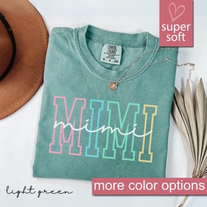 Comfort Colors® Mimi Shirt, Mimi T-Shirt, Mimi Tee, Cute Mimi Shirt, Gift for Mimi, Grandma Gift, Grandmother Shirt, Grandma Mimi Gigi Tee