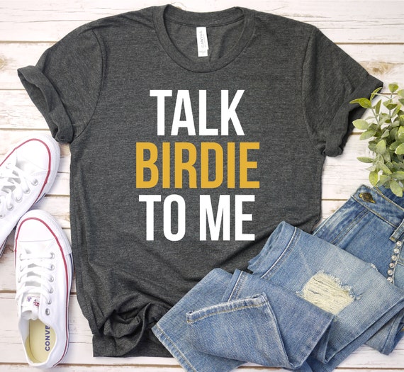 Talk Birdie To Me Funny Golf Lover Gift Tshirt Talk Birdie To Me Funny Golf Lover Gift Tshirt