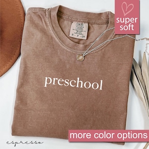 Comfort Colors® Preschool Teacher Shirt, Pre K Teacher Shirt, First Day Of Preschool Shirt, Back To School Shirt, Teacher's Day Shirt Gift