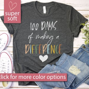 100 Days Of Making A Difference - 100th Day Of School Shirt, 100 Days Of School Shirt Teacher, Special Education Teacher Shirt, Teacher Gift