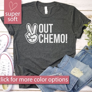 Peace Out Chemo - Women With Cancer, Funny Chemo Gift, Funny Cancer Chemo Shirt, Cancer Survivor Shirt, Breast Cancer Awareness, Chemo Shirt