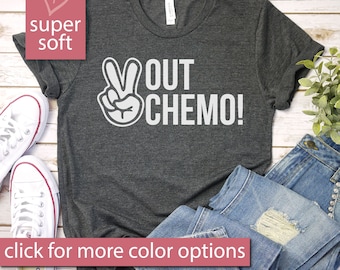 Peace Out Chemo - Women With Cancer, Funny Chemo Gift, Funny Cancer Chemo Shirt, Cancer Survivor Shirt, Breast Cancer Awareness, Chemo Shirt