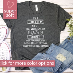 Theatre Nerd Shirt, Theatre hoodie, Theatre Shirt, Theatre gift, Broadway shirt, Actor shirt, Drama Gift, Premium Men Woman Unisex Shirt