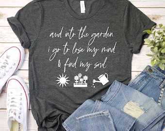 Gardener T Shirt, Plant Lover Shirt, Farmer T Shirt, And Into The Garden I Go, Gift For Gardeners, Botanical Shirt, Gardening Shirt, Gift