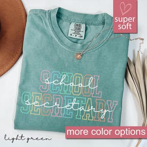 Comfort Colors® School Secretary Shirt, Secretaries Day Shirt Gifts, Secretary Gift for Women, School Staff Tshirt, School Admin Shirt Tees