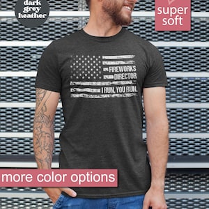 Funny 4th of July Shirt for Men, Fireworks Director Shirt, Mens Independence Tee, Funny Dad 4th of July Shirt, Dad Shirt, 4th of July Shirt