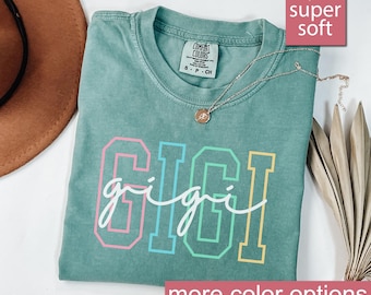Comfort Colors® Gigi Shirt, Gigi T-Shirt, Gigi Tee, Cute Gigi Shirt, Gift for Gigi, Grandma Gift, Grandmother Shirt, Grandma Mimi Gigi Tee