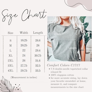 May include: Size chart for a t-shirt with measurements in inches. The chart shows the width and length of the shirt in sizes S through 4XL. The text "Comfort Colors C1717" is also visible, along with details about the shirt's construction and fit.
