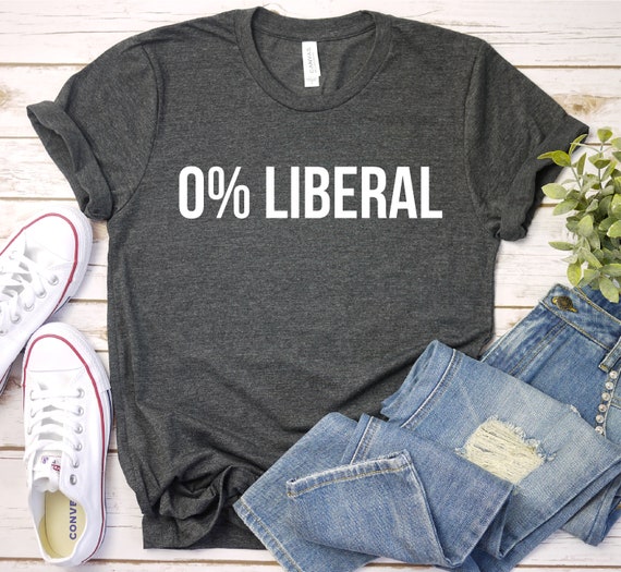 0% Liberal Shirt, Conservative Shirts, Republican T-Shirts, American Patriot, Political shirts, Medical Freedom Shirt, Gift For Women Men