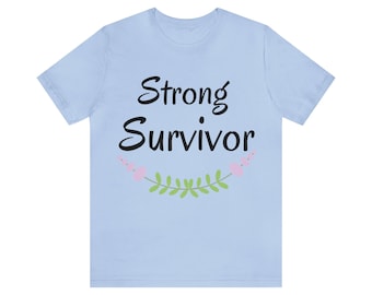 Strong Survivor Unisex Jersey Short Sleeve Tee