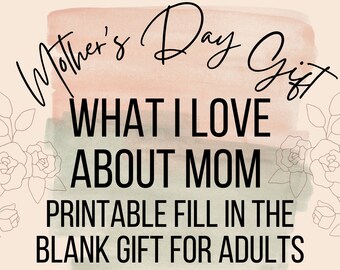 Printable Mother's Day Fill In The Blank Gift For Adults