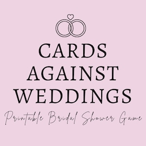 Cards Against Weddings  l  Printable Bridal Shower Game  l  Interactive Bridal Shower Game
