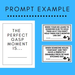 May include: Two printable cards with a black and white stork illustration. The text on the cards reads "The perfect gasp moment is..." and "When your kid leans to someone else to hold them as if you didn't hold them for 9 months like ok?" and "When someone holds your baby and they have a perfectly grabbable piece of hair sticking out."