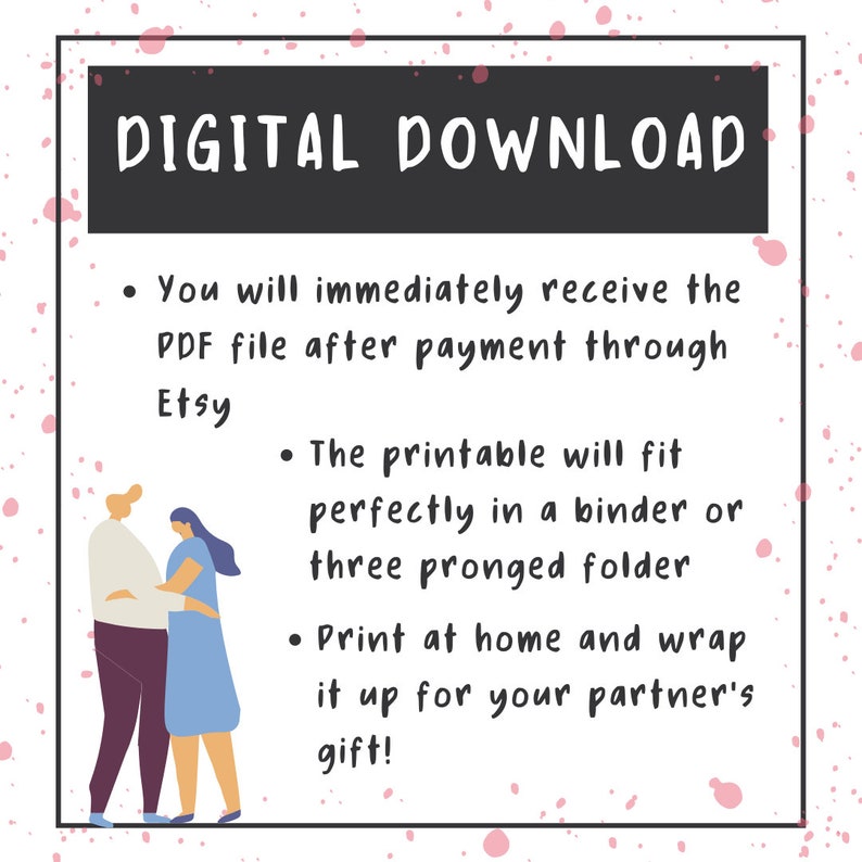 May include: Digital download printable for a partner's gift. The printable will fit perfectly in a binder or three-pronged folder. You will receive the PDF file after payment through Etsy.