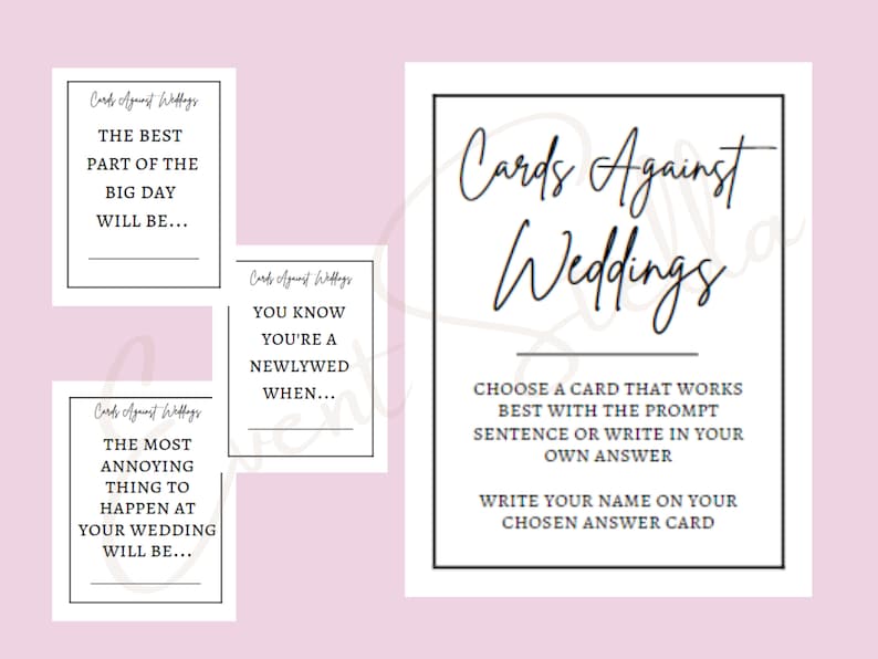 May include: Three white cards with black text. The cards are for a game called "Cards Against Weddings". The text on the cards reads: "The best part of the big day will be...", "You know you're a newlywed when...", and "The most annoying thing to happen at your wedding will be..."