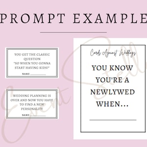 May include: Two printable cards for a game called "Cards Against Weddings". The first card says "You get the classic question "So when you gonna start having kids?" Name:____". The second card says "You know you're a newlywed when..." with a blank line for the answer.