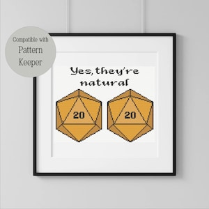 Yes, They’re Natural D20 Cross Stitch Pattern