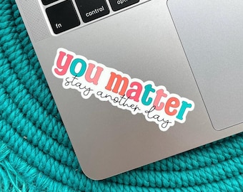 You Matter Sticker: Glossy Vinyl Mental Health Decal