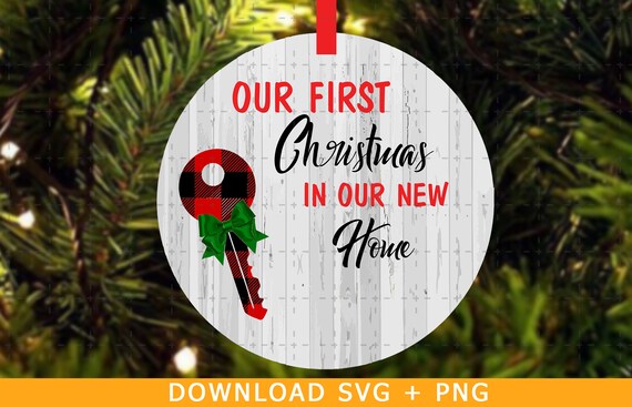 Download First Christmas New Home Ornament Svg Png Christmas Gift Svg Etsy