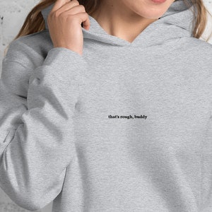 Zuko Quote | Embroidered | That's rough, buddy | Avatar: The Last Airbender | Unisex Minimalist Hoodie | ATLA | Gift