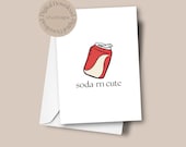 Printable Greeting Card, soda-rn cute card, Greeting Card, Digital Download, Celebration, Print at Home, Cute, Soda Pun, Soda pop, Soda Can
