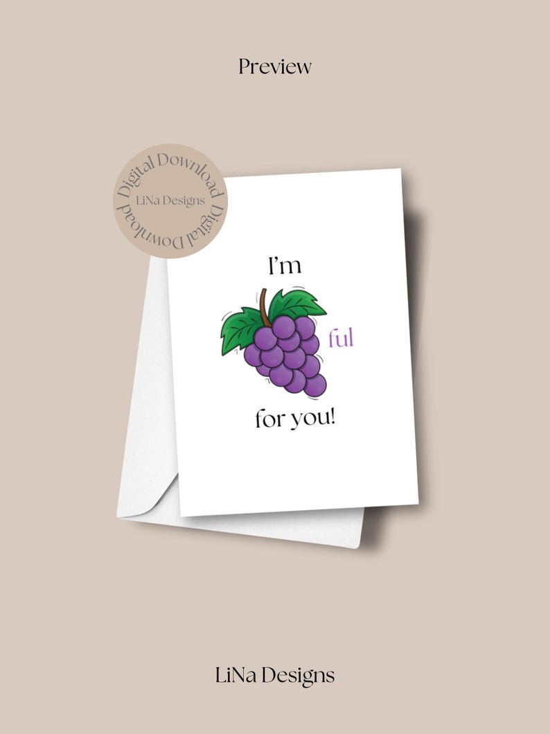 May include: A white card with a purple grape illustration and the text "I'm ful for you!"
