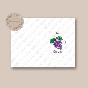 May include: A printable card with a purple grape illustration and the text "I'm grateful for you!"  The card is designed to be folded in half and is 5x7 inches when unfolded.