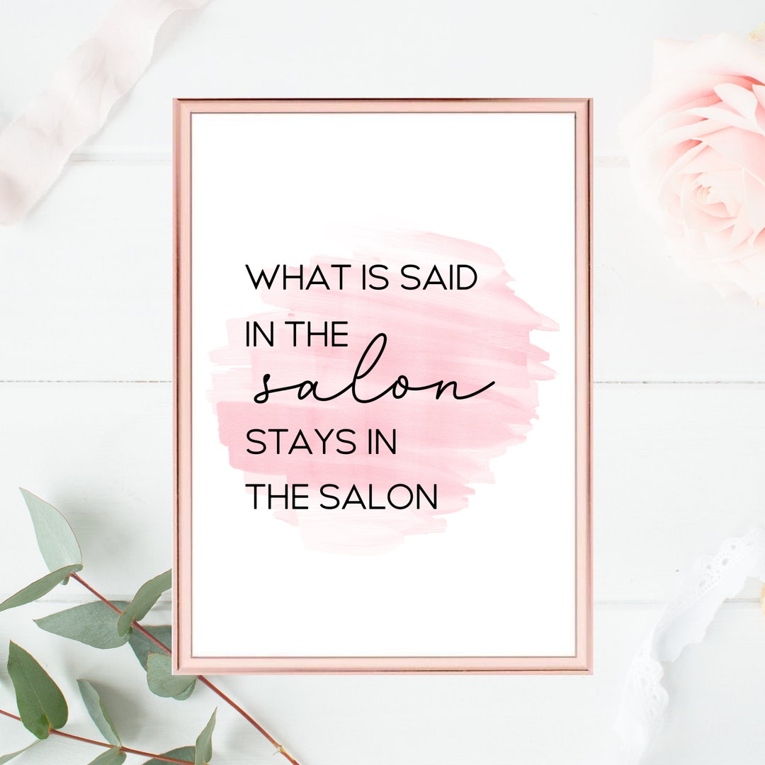 What is Said in the Salon Stays in the Salon Beauty & Hair Salon Quote