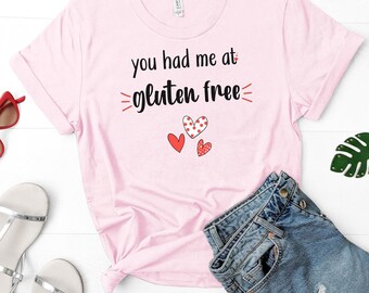 You Had Me At Gluten Free Tshirt, Gluten Free Love Shirt, Gluten Free Gift, Coeliac Gift, Coeliac Shirt, Celiac Clothes, Coeliac Clothes