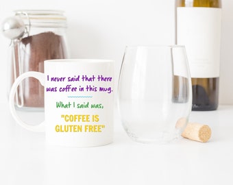 Coffee Is Gluten Free Mug, Gluten Free Quote Mug, Coeliac Mug, Celiac Mug, Coeliac Quote Mug, Celiac Quote, Gluten Free Gift, Celiac Gift