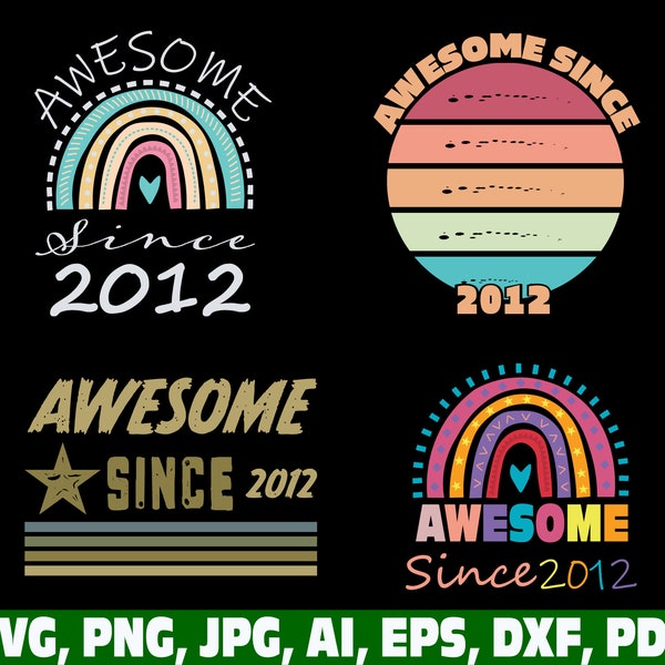 Awesome Since 2012 Svg png, Awesome Since 2012 Rainbow Svg, Birthday gift Svg, made in 2012 svg, Retro Vintage, Birthday Boy Svg, Birthday