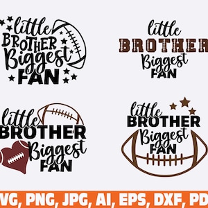 Little Brother Biggest Fan SVG, football brother svg, football svg, My Brother’s Biggest Fan Svg, game day svg, brother SVG, Fan Svg BUNDLE