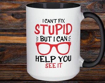 Funny Optometrist Mug, Sarcastic Eye Doctor Gift, For Optician, Graduation Present, Red Glasses Humor, Sarcasm Coffee Cup
