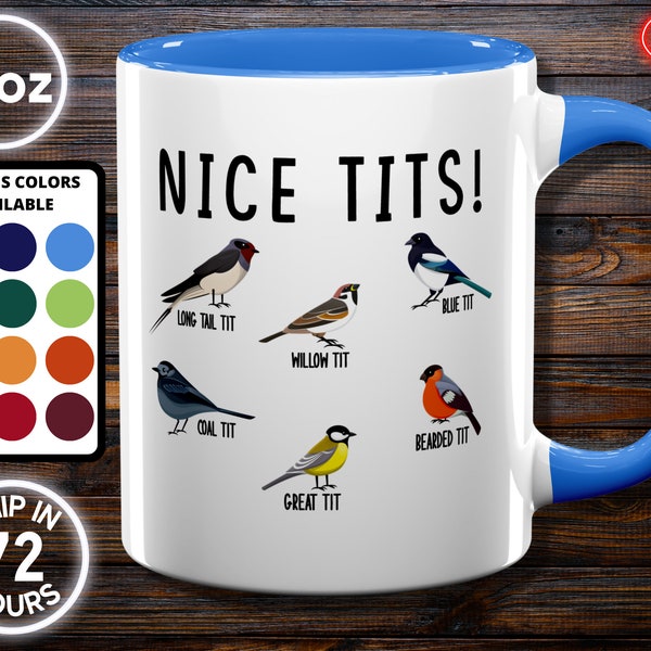 Nice Tits Bird Mug, Bird Watchers, Bird Lovers Gift, Funny Bird Present, Ornithology Birds