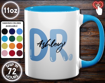PERSONALIZED Doctor Appreciation Mug, Phd Graduation Gift, Doctorate Gift, Philosophy Gifts, Phd Gifts For Her, Phd Graduation Party