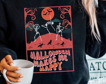 Skeleton Halloween Sweatshirt Retro, Skeleton Halloween Shirt, Halloween Makes Me Happy Sweatshirt, Groovy Skeleton Sweatshirt