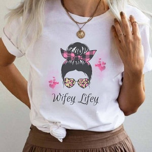 Wifey Lifey Tee Adorable Pink, Wife Life Pride T-shirt, New Wife Tee