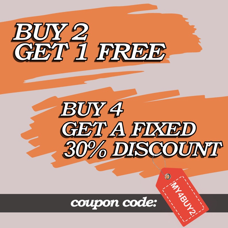 May include: Orange and white text on a peach background with a red tag that says "MY4BUY2" and the text "coupon code:". The text reads "BUY 2 GET 1 FREE" and "BUY 4 GET A FIXED 30% DISCOUNT".