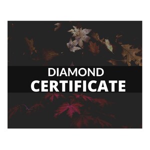 May include: A black and white image with the text "DIAMOND CERTIFICATE" in white letters on a black background. The image features a dark background with red and brown leaves.