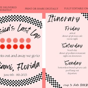 May include: A pink and black chequered race-themed party invitation with the text "Jessica's Last Lap" and the itinerary for a weekend trip to Miami, Florida. The itinerary includes arrival, dinner, movie night, beach day, dinner, night out, bottomless brunch, pool hang-out, and departure.